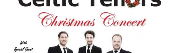 Christmas Concert with the Celtic Tenors 21st Dec 2016